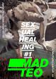 Sexual Healing  #1 w/ MADTEO (NYC)