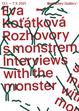 Eva Koťátková: Rozhovory s monstrem